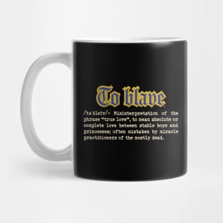 To Blave Definition Mug